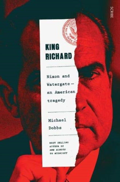 King Richard: Nixon And Watergate