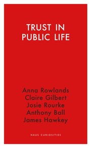 Trust In Public Life By Anna, Rowlands Et Al