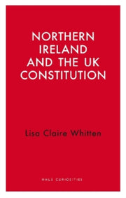 Northern Ireland & The Uk Constitution