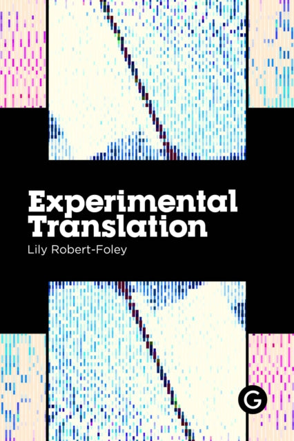 Experimental Translation By Robert-foley, Lily