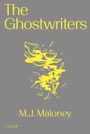 Ghostwriters By Maloney, M J