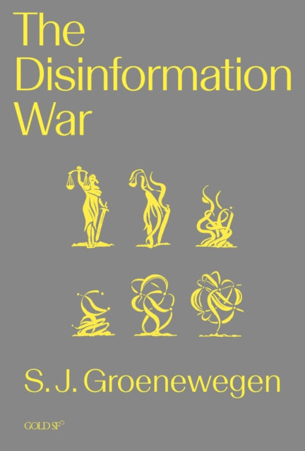 Disinformation War By Groenewegen, S J