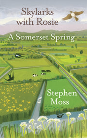 Skylarks With Rosie A Somerset Spring