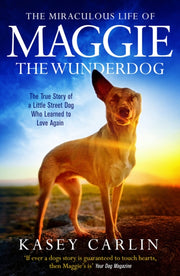 Miraculous Life Of Maggie The Wunderdog