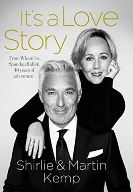Shirlie & Martin Kemp Its A Love Story By Kemp, Shirlie