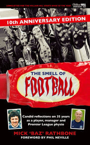The Smell Of Football By Rathbone, Mick 'baz'