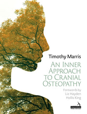 Inner Approach To Cranial Osteopathy