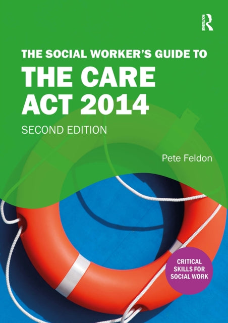 Social Workers Guide To/care Act 2014