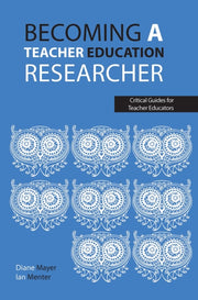 Becoming A Teacher Education Researcher