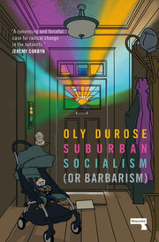 Suburban Socialism Or Barbarism