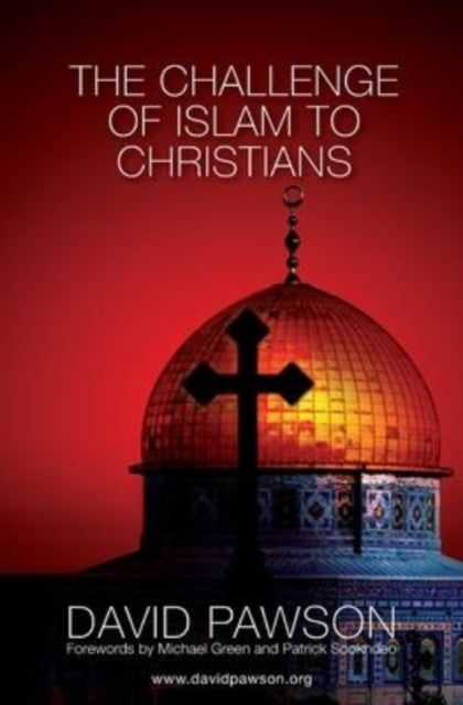 The Challenge Of  Islam To Christians By Pawson, David