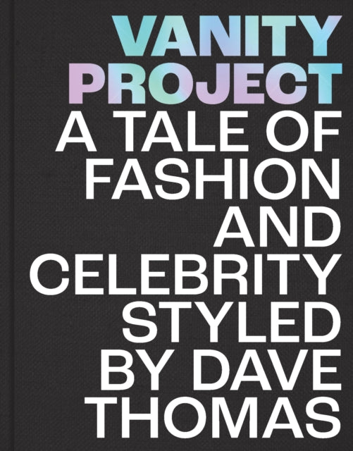 Vanity Project A Tale Of Fashion/celebrt By Thomas, Dave