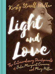 Light & Love The Remarkable Developments