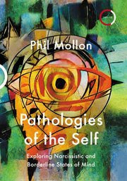 Pathologies Of The Self By Mollon45 Phil