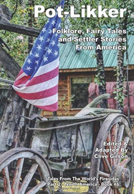 Pot-likker: Folklore, Fairy Tales And Se