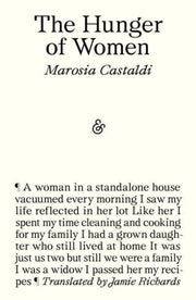 The Hunger Of Women By Castaldi, Marosia