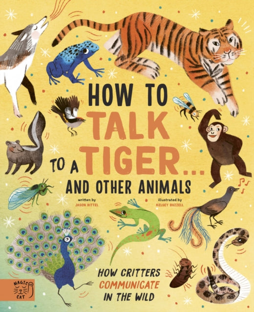 How To Talk To A Tiger & Other Animals