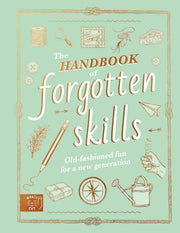 Handbook Of Forgotten Skills