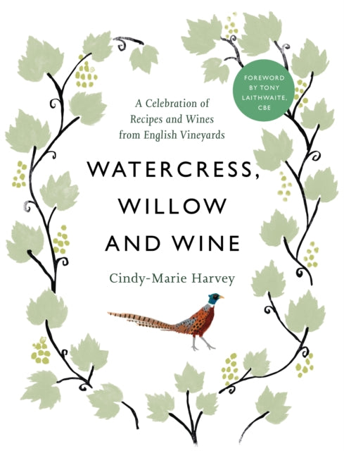 Watercress Willows & Wine