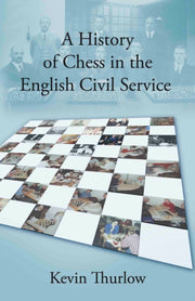 History Of Chess In The English Civil Se By Thurlow, Kevin