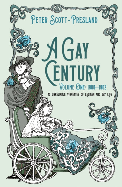Gay Century Volume One 1900-1962