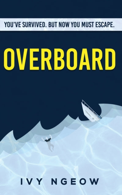 Overboard : A Dark, Compelling, Modern S