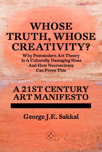 Whose Truth Whose Creativity