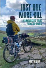Just One More Hill By Mike Raine