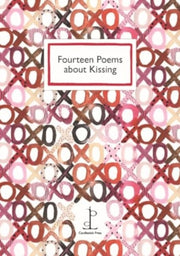 Fourteen Poems About Kissing By Authors, Various