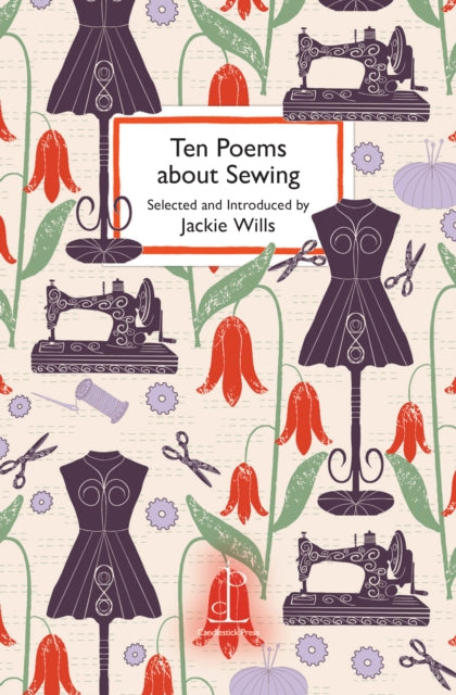 Ten Poems About Sewing By Wills, Jackie