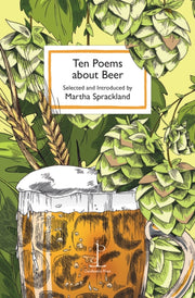 Ten Poems About Beer By Sprackland, Martha