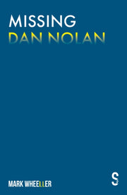 Missing Dan Nolan: New Edition With Bonu