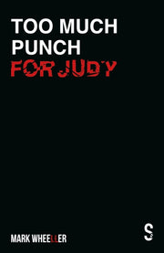 Too Much Punch Judy New Revised 2020 P By Wheeller, Mark