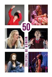 50 Women In Theatre By Croft, Susan
