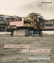 Architecture & Anarchism