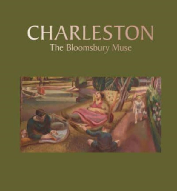 Charleston The Bloomsbury Muse
