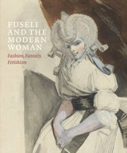Fuseli & The Modern Woman
