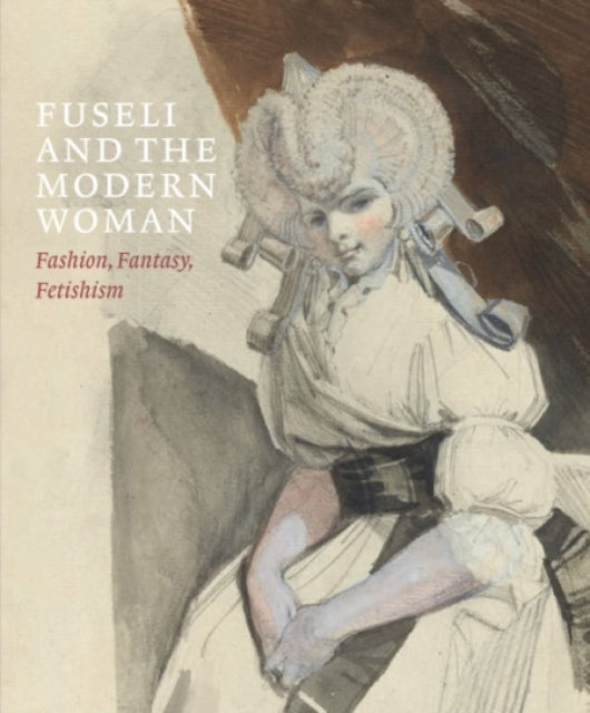 Fuseli & The Modern Woman