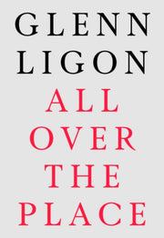 Glenn Ligon All Over The Place