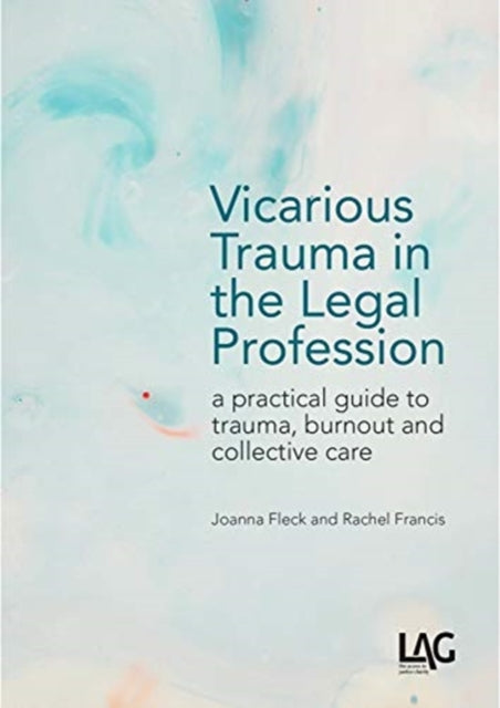 Vicarious Trauma In The Legal Prof By Fleck