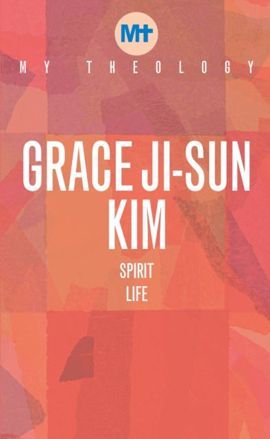 My Theology/asian American Theolg/spirit