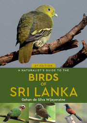 Naturalists Guide To The Birds Of Sri La By Gehan De Silva Wijey