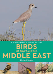 Naturalists Guide To The Birds Of Egypt By Hoath , Richard