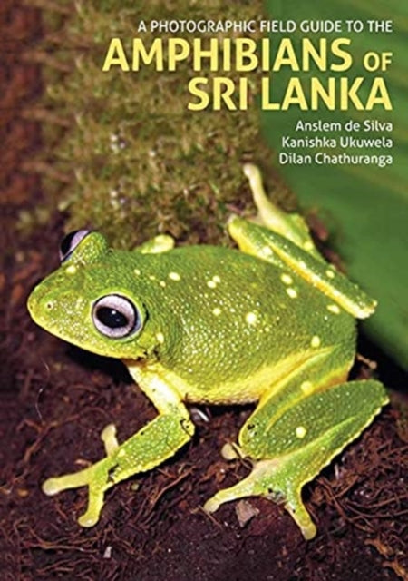 Guide To The Amphibians Of Sri Lanka By Silva, Anslem De