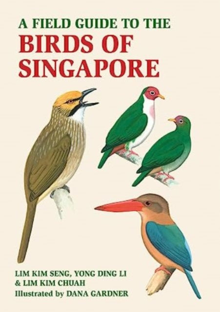 Field Guide To The Birds Of Singapore