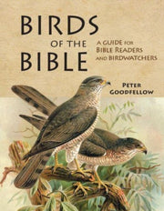 Birds Of The Bible By Goodfellow, Peter