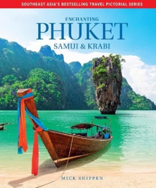 Enchanting Phuket Samui & Krabi