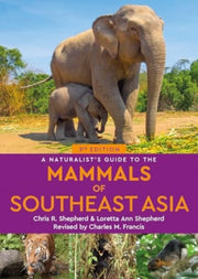 Mammals Of Southeast Asia By Shepherd, Chris