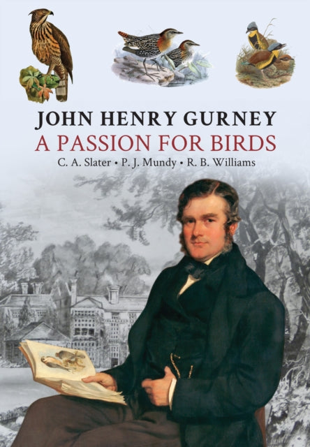 John Henry Gurney A Passion For Birds