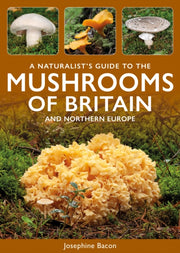 Mushrooms Of Britain & Northern Europe By Bacon, Josephine